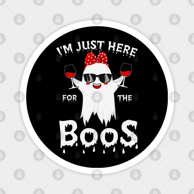 im here for the boos Magnet by MZeeDesigns